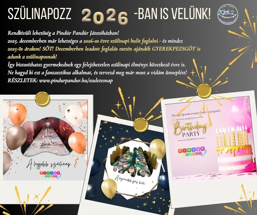 Szülinapi foglalási akció 2026-ra!